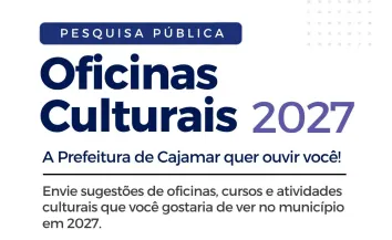 Prefeitura de Cajamar abre pesquisa pública para definir oficinas culturais de 2027